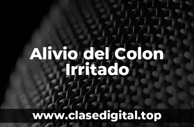 Alivio del Colon Irritado
