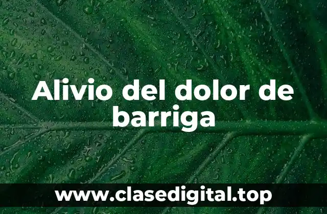 Alivio del dolor de barriga