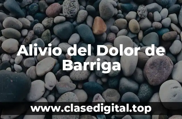 ¿Qué Comidas son Buenas para el Dolor de Barriga?