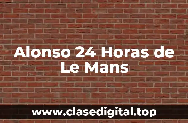 Alonso 24 Horas de Le Mans