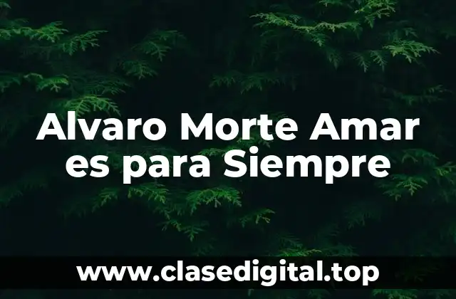 El Contexto de Amar es para Siempre