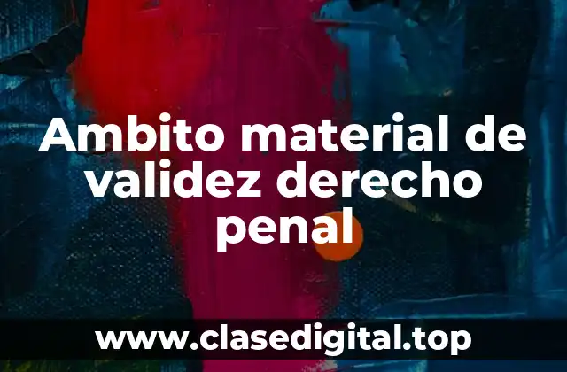 Ambito material de validez derecho penal