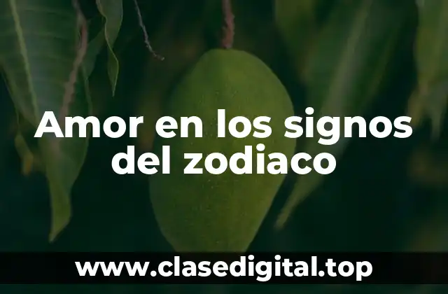 Amor en los signos del zodiaco