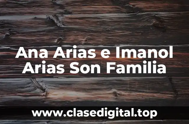 ¿Quién es Ana Arias?