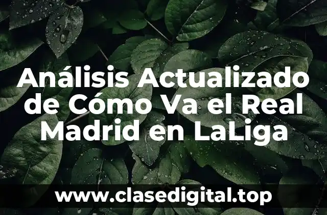 La Historia del Real Madrid en LaLiga