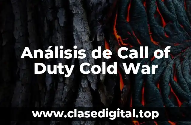 Análisis de Call of Duty Cold War