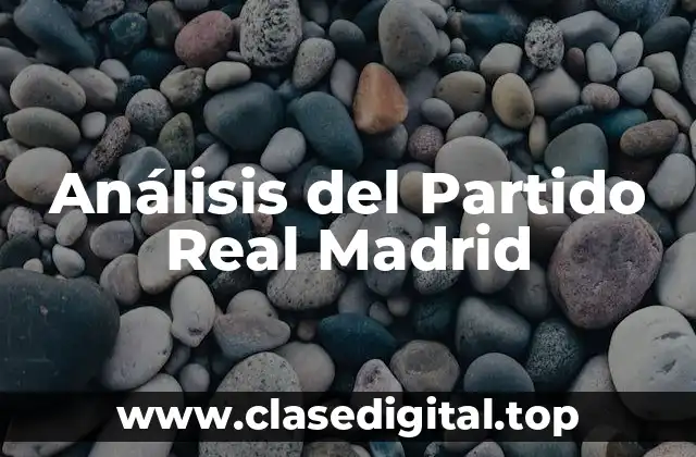 Análisis del Partido Real Madrid