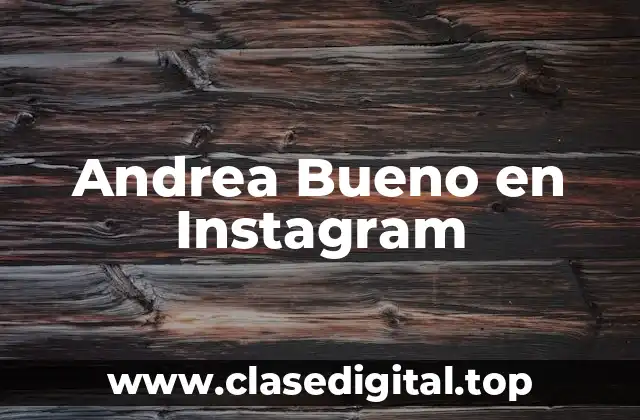 Andrea Bueno en Instagram