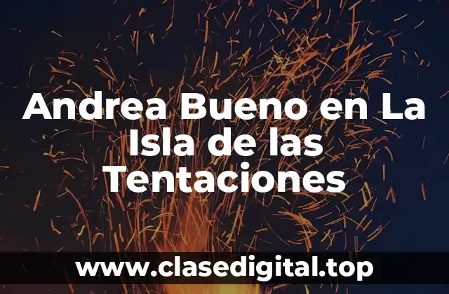 ¿Quién es Andrea Bueno?