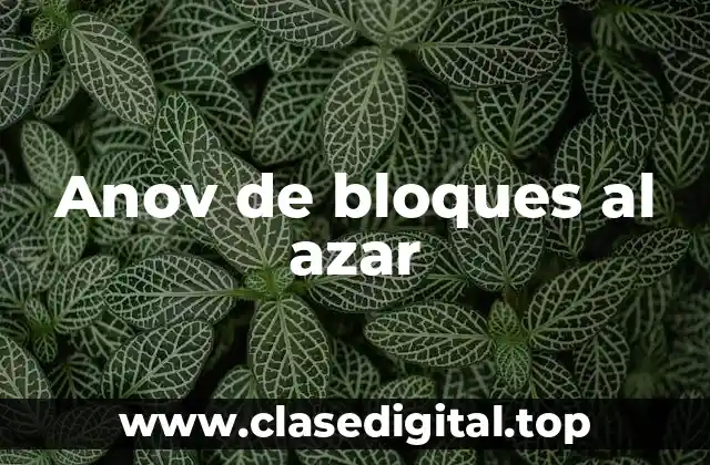 Anov de bloques al azar