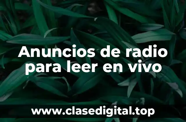 Anuncios de radio para leer en vivo