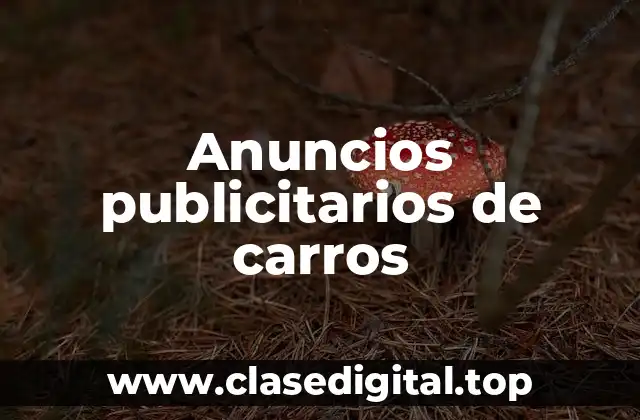 Anuncios publicitarios de carros