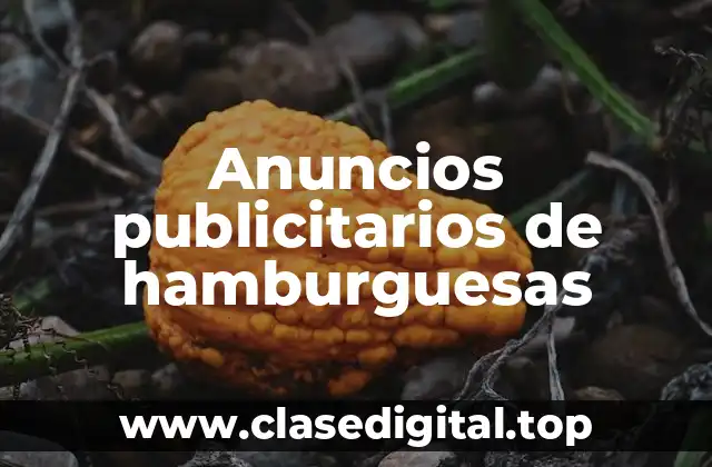 Anuncios publicitarios de hamburguesas