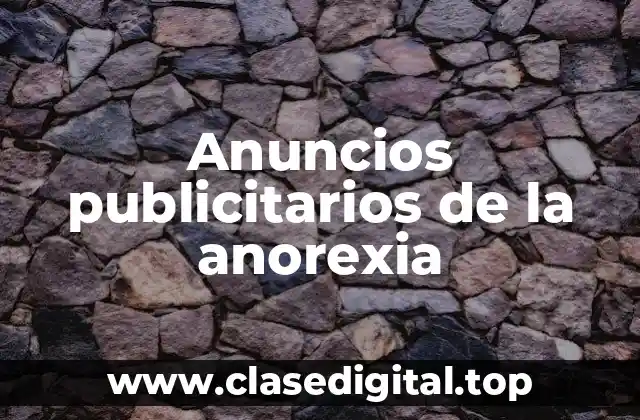 Anuncios publicitarios de la anorexia