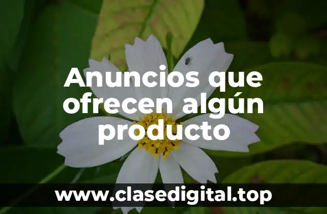 Anuncios que ofrecen algún producto