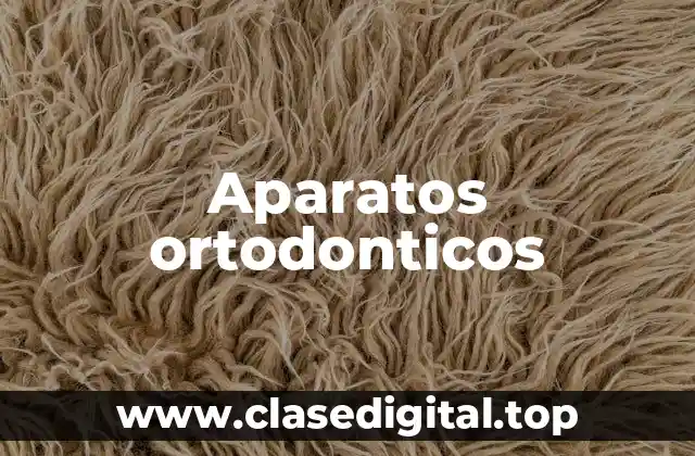 Aparatos ortodonticos