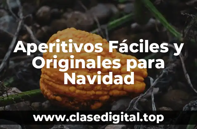 ¿Por qué los Aperitivos son Importantes en la Navidad?
