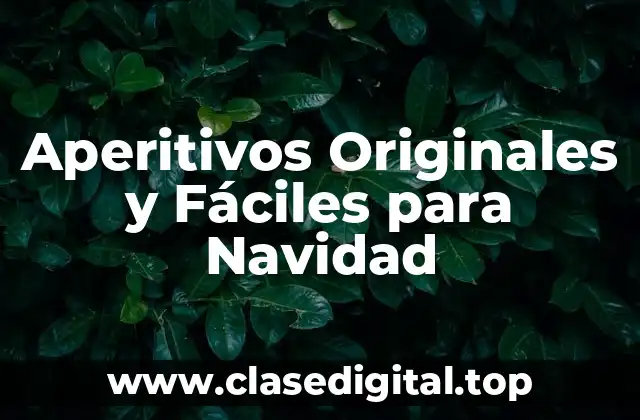 Aperitivos Originales y Fáciles para Navidad