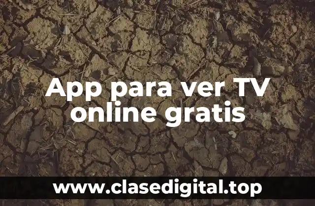 App para ver TV online gratis