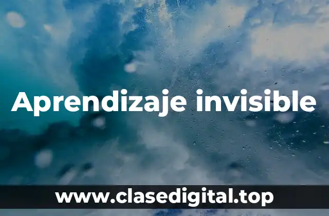 Aprendizaje invisible