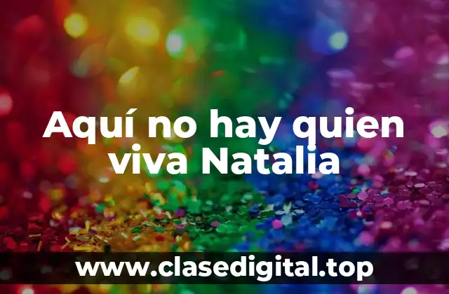 Aquí no hay quien viva Natalia