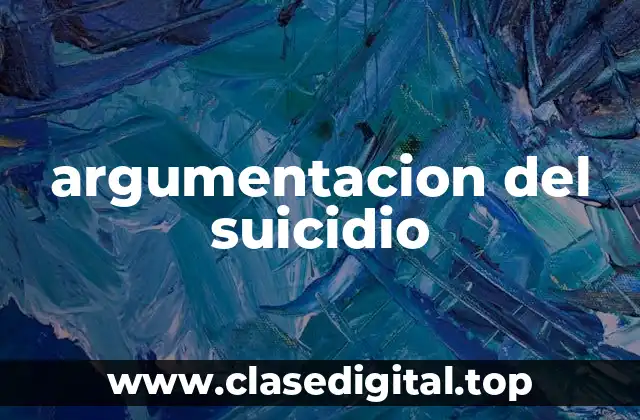 argumentacion del suicidio