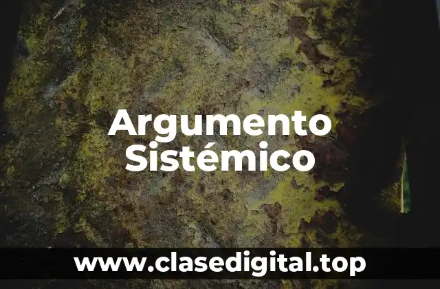 Argumento Sistémico