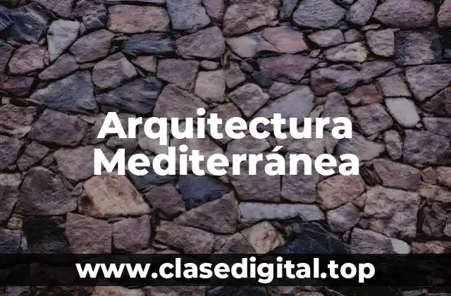 Arquitectura Mediterránea