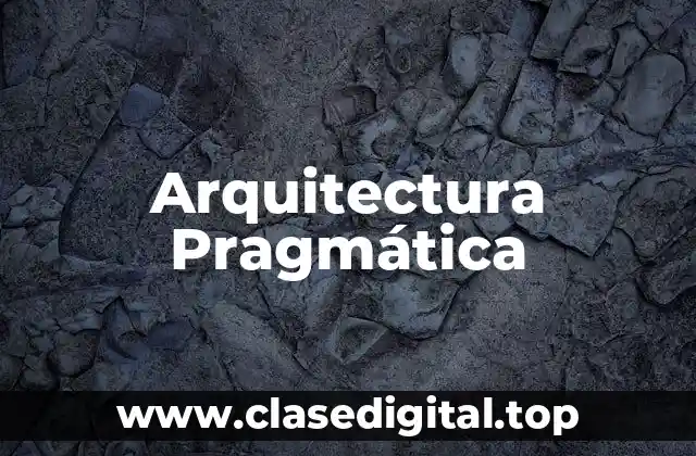 Arquitectura Pragmática
