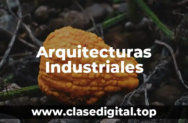 Arquitecturas Industriales