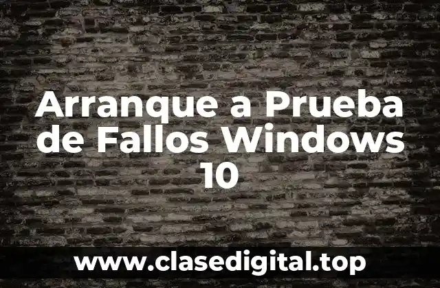 Arranque a Prueba de Fallos Windows 10