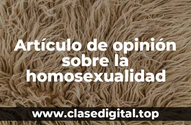 Artículo de opinión sobre la homosexualidad