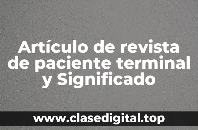 Artículo de revista de paciente terminal y Significado