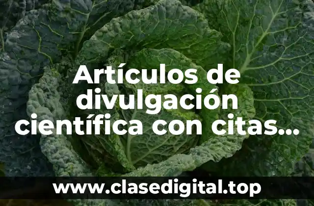 Artículos de divulgación científica con citas textuales