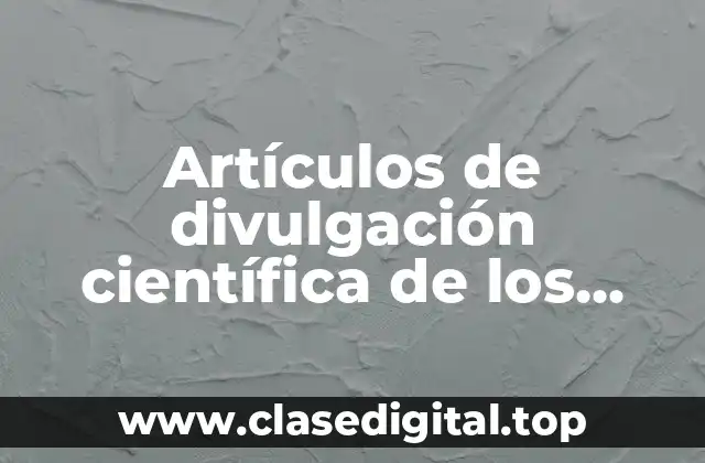 Artículos de divulgación científica de los planetas