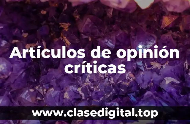 Artículos de opinión críticas