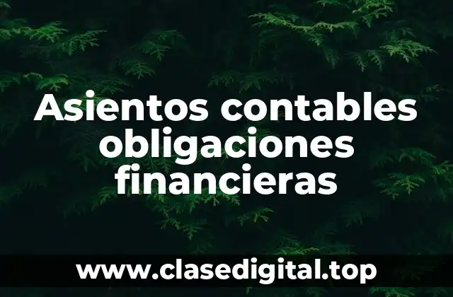 Asientos contables obligaciones financieras