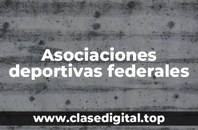 Asociaciones deportivas federales