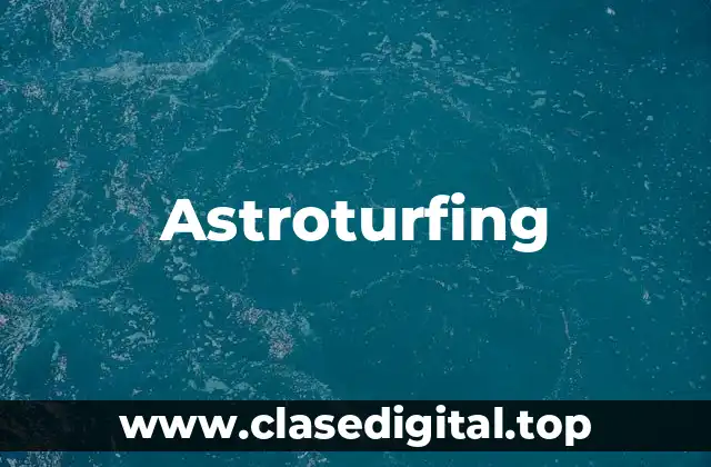 Ejemplos de astroturfing