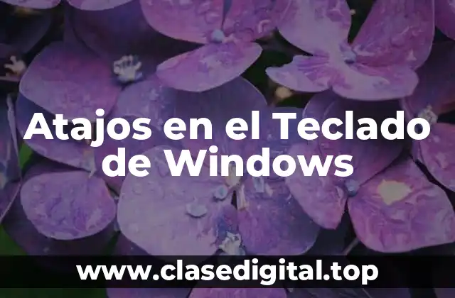 Atajos en el Teclado de Windows
