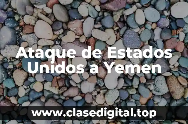 Ataque de Estados Unidos a Yemen