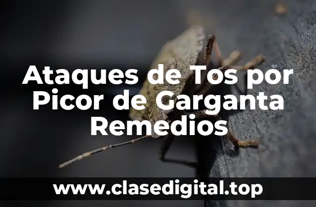 Causas de los Ataques de Tos por Picor de Garganta