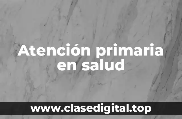 Atención primaria en salud
