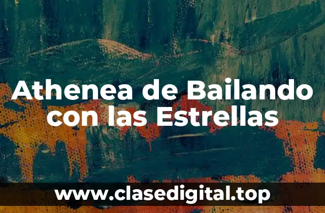 Athenea de Bailando con las Estrellas