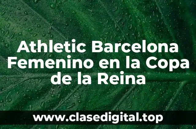 Athletic Barcelona Femenino en la Copa de la Reina