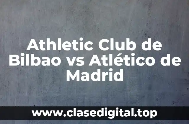 Athletic Club de Bilbao vs Atlético de Madrid