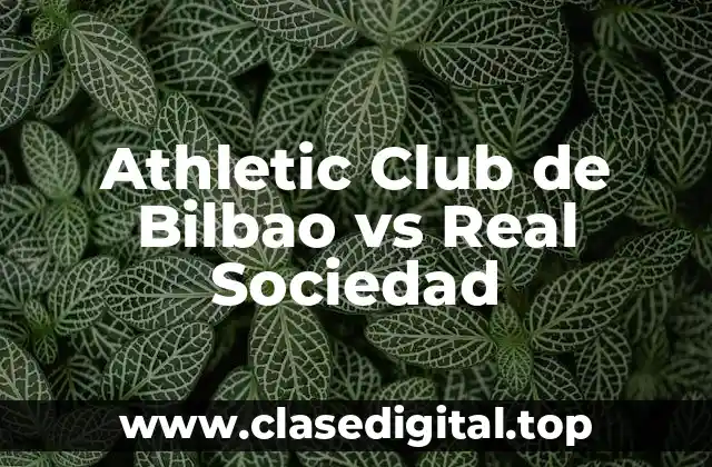 Athletic Club de Bilbao vs Real Sociedad