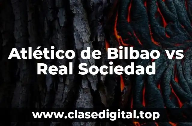 Atlético de Bilbao vs Real Sociedad