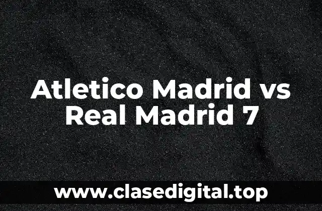 Atletico Madrid vs Real Madrid 7