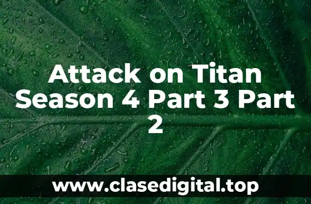 Attack on Titan Season 4 Part 3 Part 2